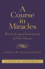 A Course in Miracles: Complete & Annotated Edition - Pendle Hill Quaker  Books & Pamphlets