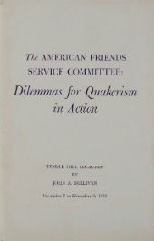 AFSC's "Dilemmas for Quakerism in Action," a series of Pendle Hill lectures by John A. Sullivan (1973)