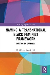 "Naming a Transnational Black Feminist Framework: Writing in Darkness" book cover