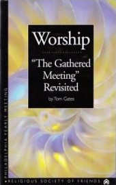 Worship: The Gathered Meeting Revisited